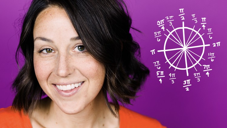 Become a Trigonometry & Precalculus Master Course Catalog Learn everything from Trigonometry and Precalculus, then test your knowledge with 470+ practice questions