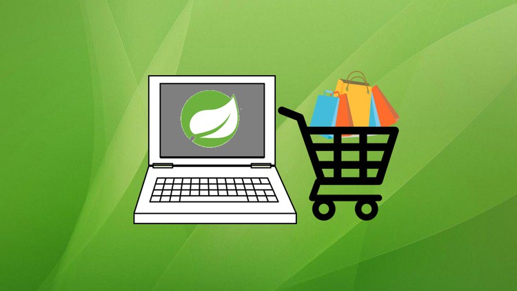 Spring Boot E-Commerce Ultimate Course Catalog Learn to Build a Real-life Shopping Webapp using Java Spring Boot, Thymeleaf, Bootstrap, jQuery, and HTML