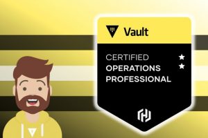 Certified by HashiCorp: Vault Operations Professional 2022